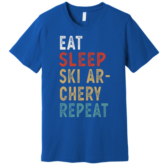 Eat Sleep Ski Archery Repeat Funny Player Gift Idea Vintage Gift Premium T-Shirt