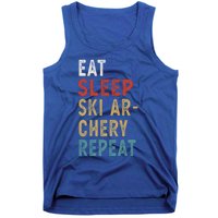 Eat Sleep Ski Archery Repeat Funny Player Gift Idea Vintage Gift Tank Top