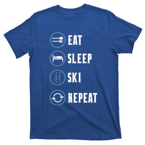 Eat Sleep Ski Repeat Funny Skiing Skier Winter Sports Ski Meaningful Gift T-Shirt