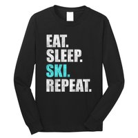 Eat Sleep Ski Repeat Skiing Skier Lover Funny Gift Long Sleeve Shirt