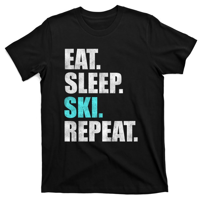 Eat Sleep Ski Repeat Skiing Skier Lover Funny Gift T-Shirt