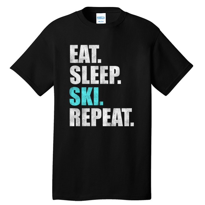 Eat Sleep Ski Repeat Skiing Skier Lover Funny Gift Tall T-Shirt