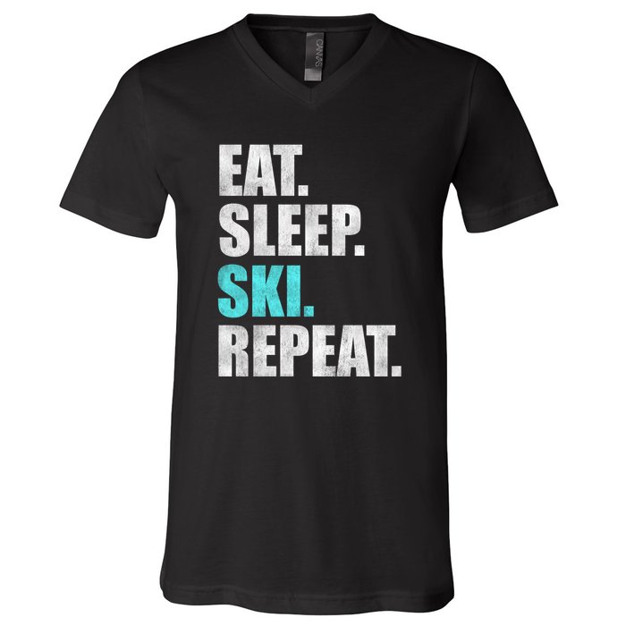 Eat Sleep Ski Repeat Skiing Skier Lover Funny Gift V-Neck T-Shirt