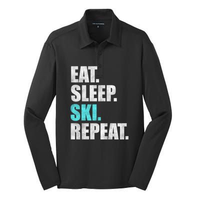 Eat Sleep Ski Repeat Skiing Skier Lover Funny Gift Silk Touch Performance Long Sleeve Polo