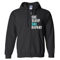 Eat Sleep Ski Repeat Skiing Skier Lover Funny Gift Full Zip Hoodie