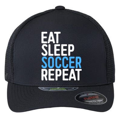 Eat Sleep Soccer Repeat Flexfit Unipanel Trucker Cap