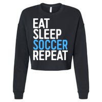 Eat Sleep Soccer Repeat Cropped Pullover Crew