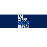 Eat Sleep Soccer Repeat Bumper Sticker