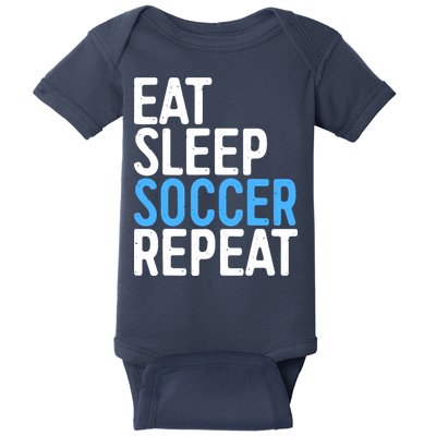 Eat Sleep Soccer Repeat Baby Bodysuit
