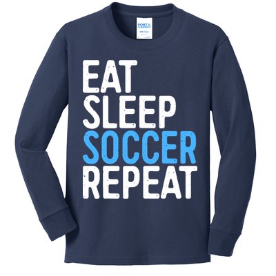 Eat Sleep Soccer Repeat Kids Long Sleeve Shirt
