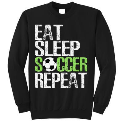 Eat Sleep Soccer Repeat Cool Sport Player Gift Sweatshirt