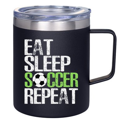 Eat Sleep Soccer Repeat Cool Sport Player Gift 12oz Stainless Steel Coffee Mug