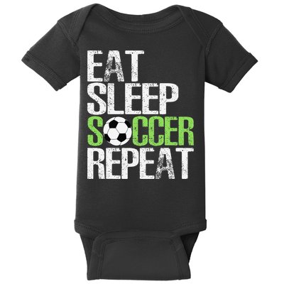 Eat Sleep Soccer Repeat Cool Sport Player Gift Baby Bodysuit