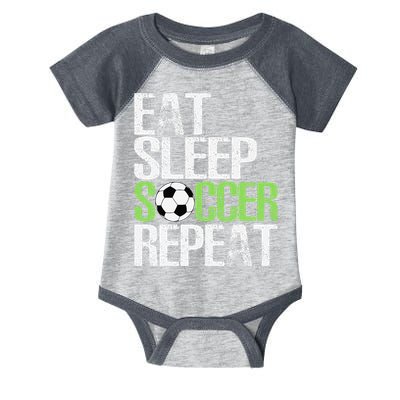 Eat Sleep Soccer Repeat Cool Sport Player Gift Infant Baby Jersey Bodysuit