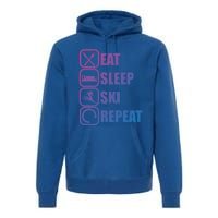 Eat Sleep Ski Repeat Funny Skiing Meaningful Gift Premium Hoodie