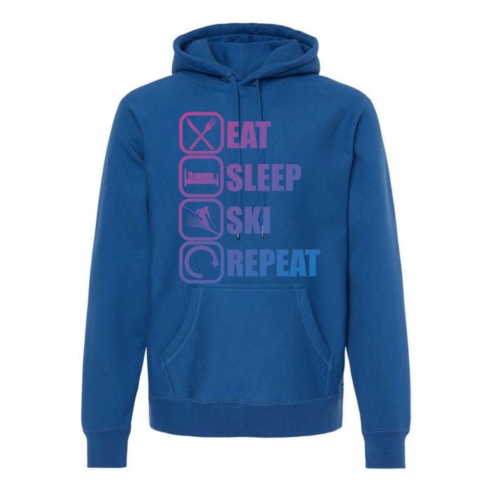 Eat Sleep Ski Repeat Funny Skiing Meaningful Gift Premium Hoodie