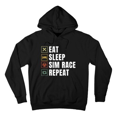 Eat Sleep Sim Race Repeat Sim Racer Hoodie