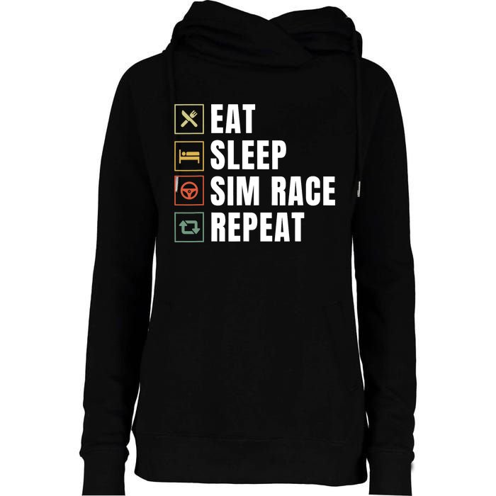 Eat Sleep Sim Race Repeat Sim Racer Womens Funnel Neck Pullover Hood