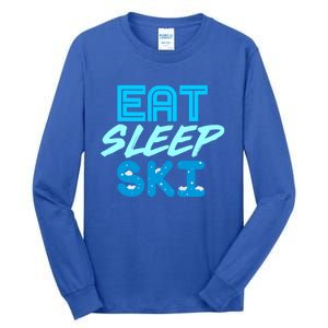 Eat Sleep Ski Funny Quote Skiing Cool Gift Great Gift Tall Long Sleeve T-Shirt