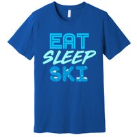 Eat Sleep Ski Funny Quote Skiing Cool Gift Great Gift Premium T-Shirt