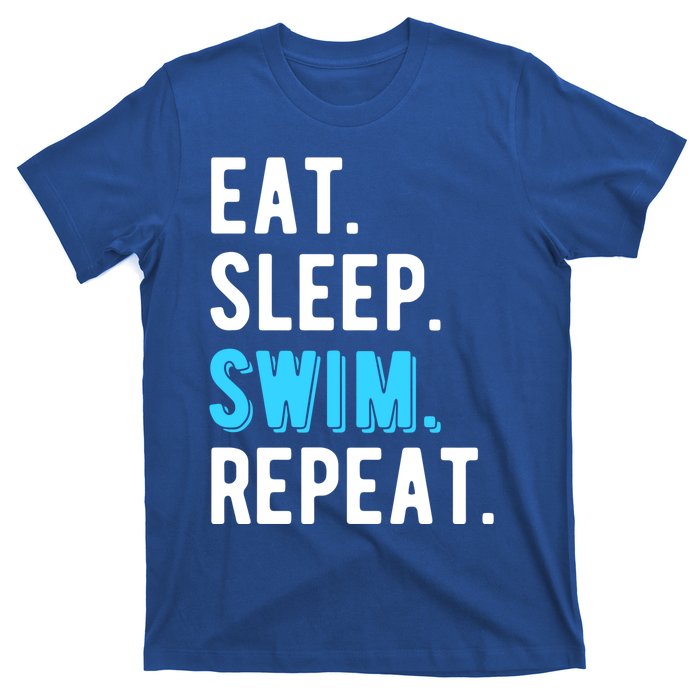 Eat Sleep Swim Repeat Swimming Swimmer Cool Funny Gift T-Shirt