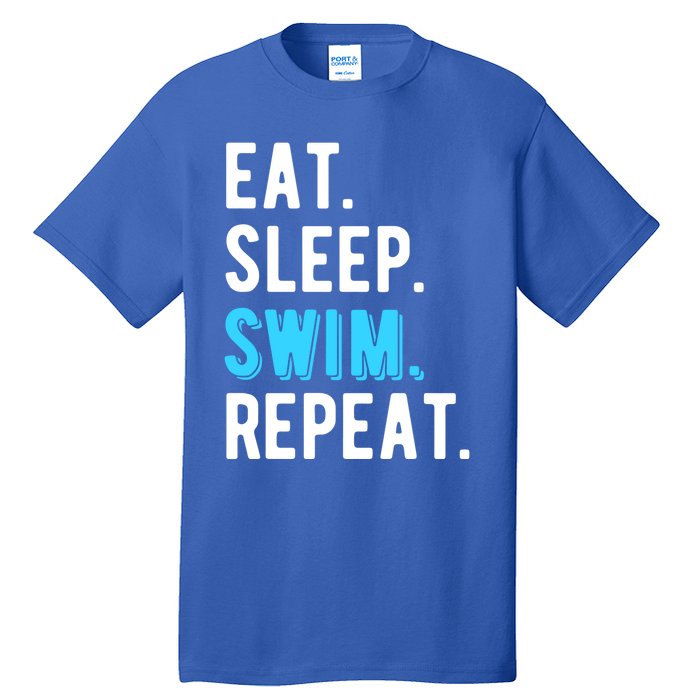 Eat Sleep Swim Repeat Swimming Swimmer Cool Funny Gift Tall T-Shirt