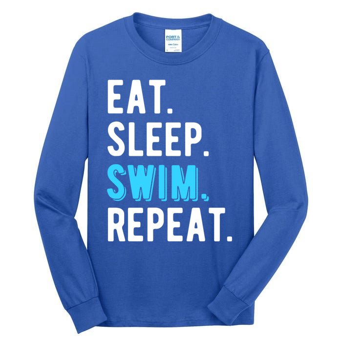 Eat Sleep Swim Repeat Swimming Swimmer Cool Funny Gift Tall Long Sleeve T-Shirt