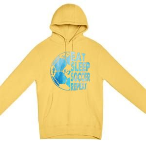 Eat Sleep Soccer Repeat Gift Premium Pullover Hoodie