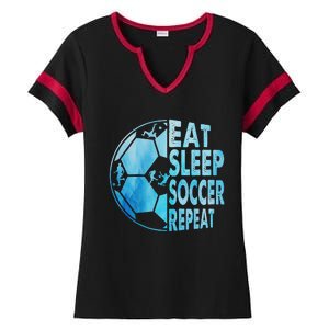 Eat Sleep Soccer Repeat Gift Ladies Halftime Notch Neck Tee