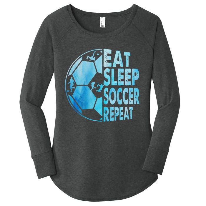 Eat Sleep Soccer Repeat Gift Women's Perfect Tri Tunic Long Sleeve Shirt