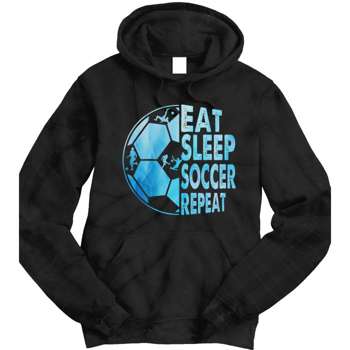 Eat Sleep Soccer Repeat Gift Tie Dye Hoodie