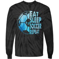 Eat Sleep Soccer Repeat Gift Tie-Dye Long Sleeve Shirt