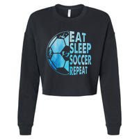 Eat Sleep Soccer Repeat Gift Cropped Pullover Crew