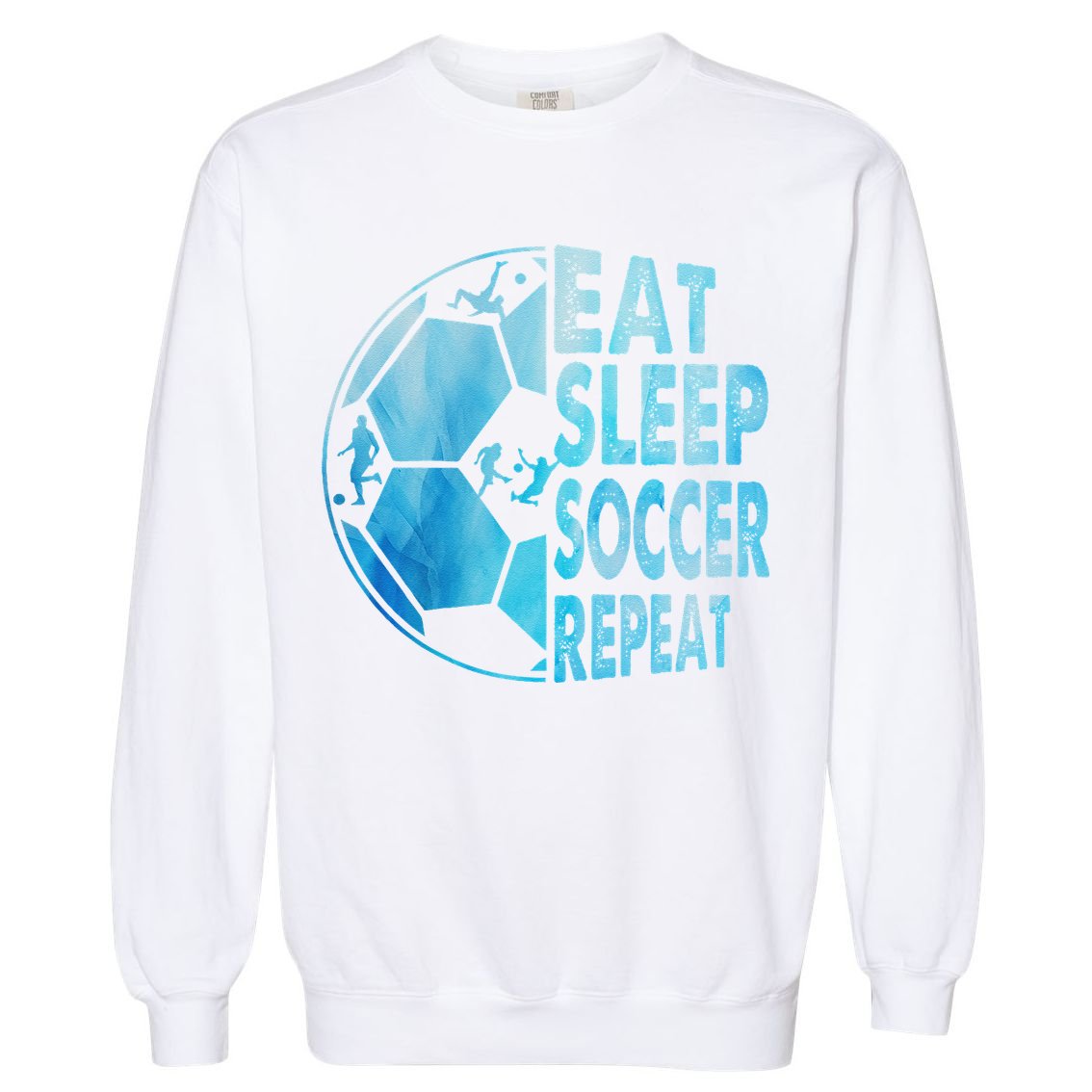 Eat Sleep Soccer Repeat Gift Garment-Dyed Sweatshirt