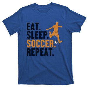 Eat Sleep Soccer Repeat Cool Sport Player Gift T-Shirt