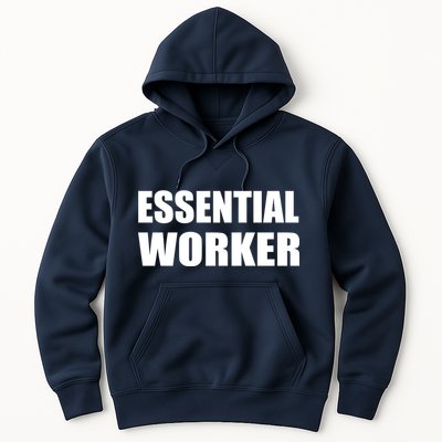 Essential Worker Hoodie