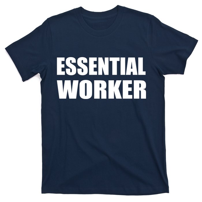 Essential Worker T-Shirt