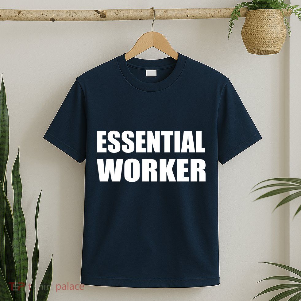Essential Worker T-Shirt