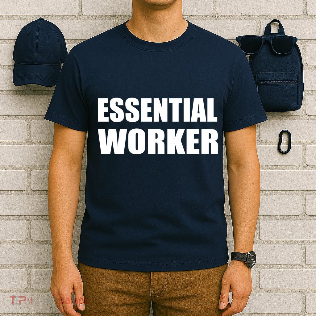 Essential Worker T-Shirt