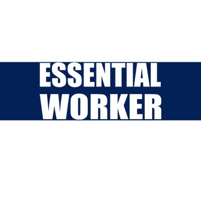 Essential Worker Bumper Sticker