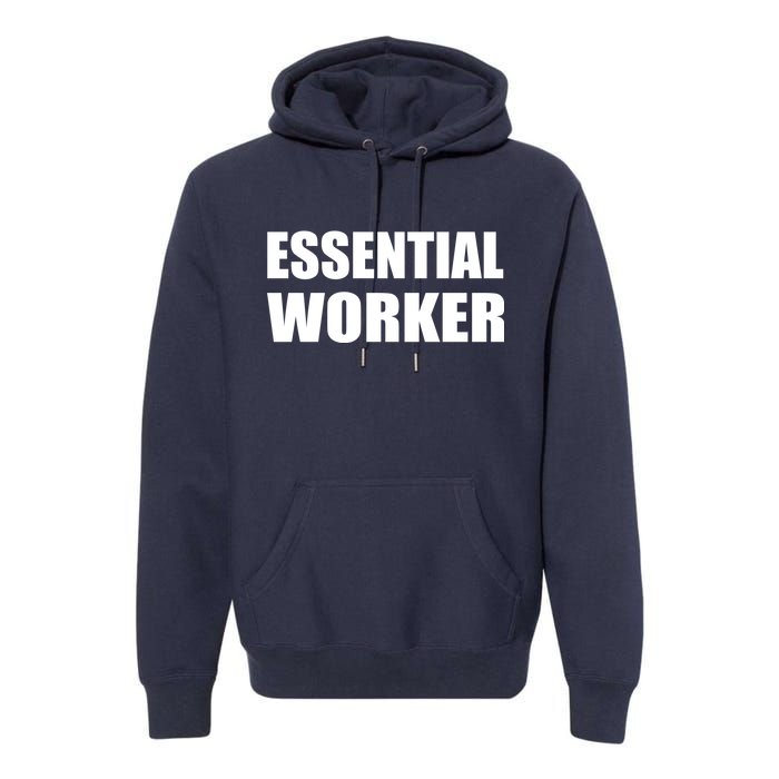 Essential Worker Premium Hoodie