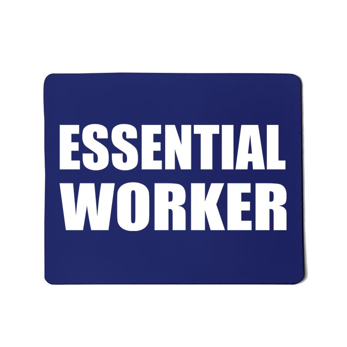 Essential Worker Mousepad