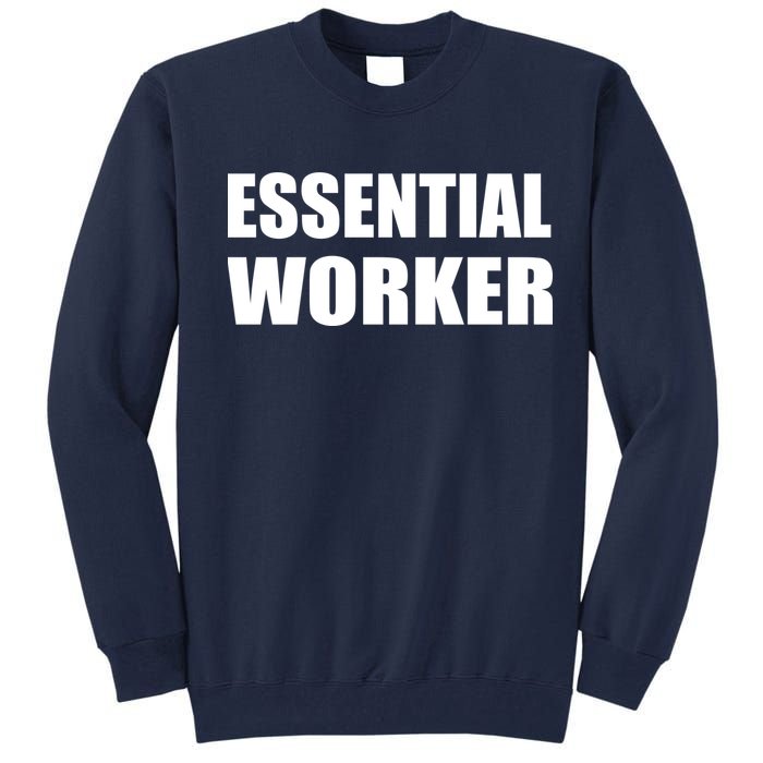 Essential Worker Tall Sweatshirt