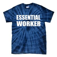 Essential Worker Tie-Dye T-Shirt