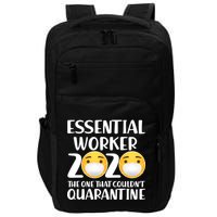Essential Worker The One That Couldn't Quarantine Impact Tech Backpack