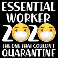 Essential Worker The One That Couldn't Quarantine Impact Tech Backpack