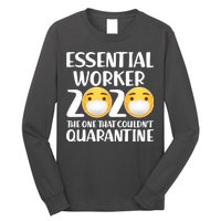 Essential Worker The One That Couldn't Quarantine Long Sleeve Shirt