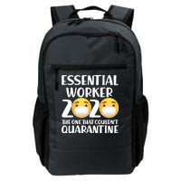 Essential Worker The One That Couldn't Quarantine Daily Commute Backpack