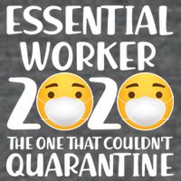 Essential Worker The One That Couldn't Quarantine Mousepad