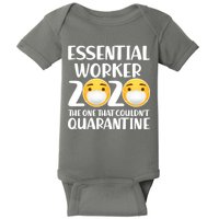 Essential Worker The One That Couldn't Quarantine Baby Bodysuit